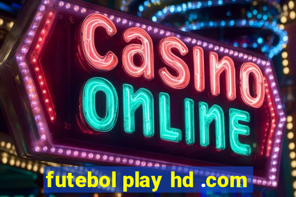 futebol play hd .com